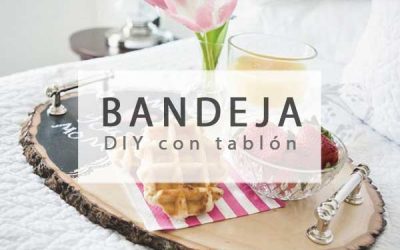 Bandeja DIY con un tablero