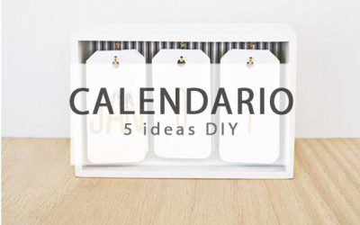 5 ideas para un calendario DIY