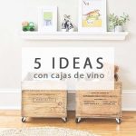 5 ideas decorativas con cajas de vino